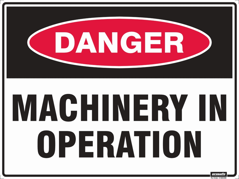 Other view of Safety Sign - Danger - Machinery In Operation - Poly - Red/Black/White - 600 x 450 mm - Prosafe