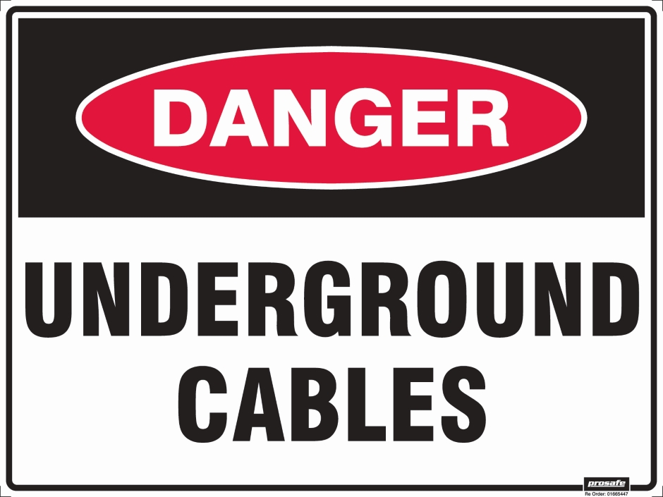 Other view of Safety Sign - Danger - Underground Cables - Poly - Red/Black/White - 600 x 450 mm - Prosafe