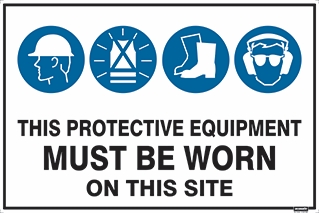 Other view of Safety Sign - Mandatory - This Protective Equipment Must Be Worn On This Site - Polypropylene - Black On White - 900 x 600 mm - Prosafe