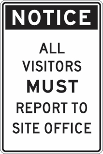 Other view of Safety Sign - Notice - All Visitors Must Report To Site Office - Polypropylene - Black On White - 450 x 600 mm - Prosafe