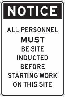 Other view of Safety Sign - Notice - All Personnel Must Be Site Inducted Before Starting Work On This Site - Polypropylene - Black On White - 450 x 600 mm - Prosafe