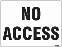 Other view of Safety Sign - Prohibition - No Access - Poly - Black On White - 600 x 450 mm - Prosafe