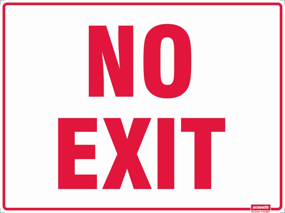 Other view of Safety Sign - Directional - No Exit - Red/White - 600 x 450 mm - Prosafe