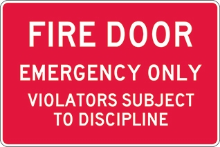 Other view of Safety Sign - Fire Equipment - Fire Door Emergency Only - Violators Subject To Discipline - Polypropylene - White On Red - 300 x 225 mm - Prosafe