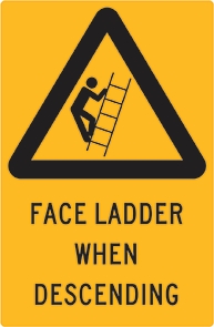 Other view of Safety Sign - Warning - Face Ladder When Descending - Polypropylene - Black On Yellow - 300 x 450 mm - Prosafe