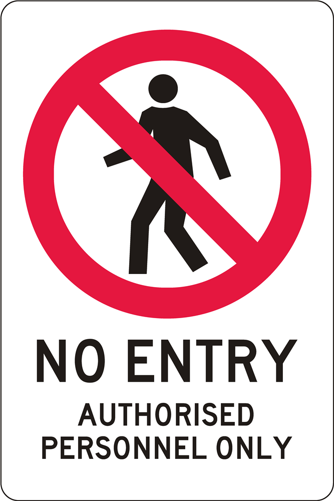 Other view of Safety Sign - Prohibition - No Entry - Authorised Personnel Only - 450mm x 600mm - Metal - Prosafe