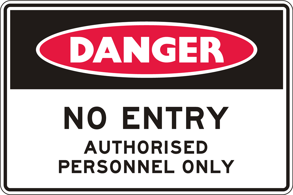 Other view of Safety Sign - Danger - No Entry - Authorised Personnel Only - 300mm x 225mm - Metal - Prosafe