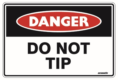 Other view of Safety Sign - Danger - Do Not Tip - Metal - Red/Black/White - 450 x 300 mm - Prosafe