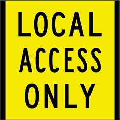 Other view of Safety Sign - Traffic - Local Access Only - REF C1 (F) - Black On Yellow - 600 x 600 mm - Prosafe