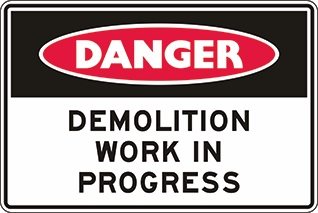 Other view of Safety Sign - Danger - Demolition Work In Progress - Colorbond Steel - Red/Black/White - 600 x 450 mm - Prosafe