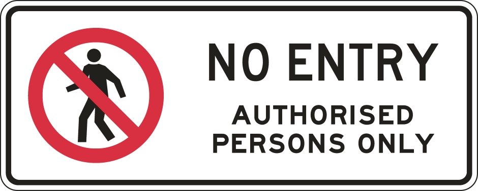 Other view of Safety Sign - Prohibition - No Entry - Authorised Persons Only - Colorbond Steel - Black On White - 180 x 450 mm - Prosafe