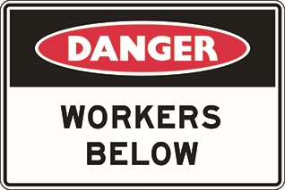 Other view of Safety Sign - Danger - Workers Below - Polypropylene - Red/Black/White - 600 x 450 mm - Prosafe