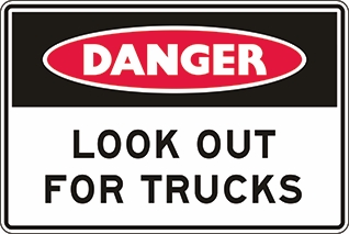 Other view of Safety Sign - Danger - Look Out For Trucks - Metal - Red/Black/White - 300 x 225 mm - Prosafe