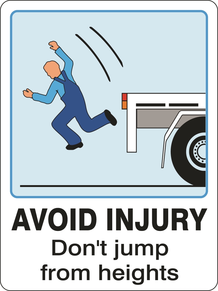 Other view of Safety Sign - Manual Handling/Injury Avoidance - Avoid Injury Don't Jump From Heights - Polypropylene - Black On White - 450 x 600 mm - Prosafe