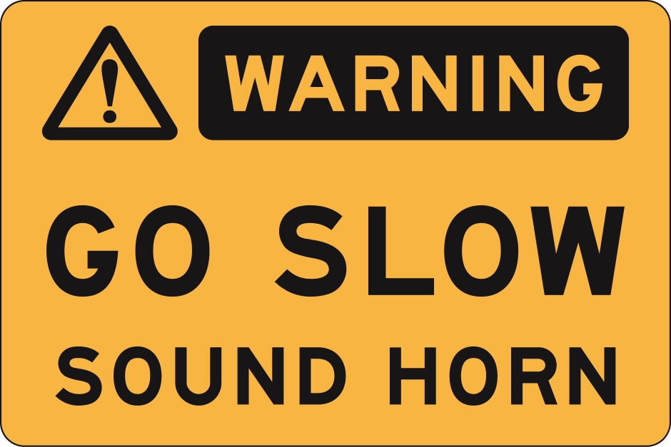 Other view of Safety Sign - Warning - Go Slow Sound Horn - Polypropylene - Black On Yellow - 450 x 300 mm - Prosafe