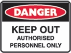 Other view of SIGN DANGER KEEP OUT AUTH 600X450 POLY