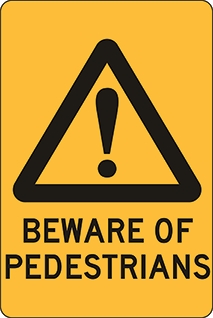 Other view of Safety Sign - Warning - Beware Of Pedestrians - Polypropylene - Black On Yellow - 450 x 600 mm - Prosafe