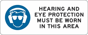 Other view of Safety Sign - Mandatory - Hearing And Eye Protection Must Be Worn In This Area - Colorbond Steel - Black On White - 450 x 180 mm - Prosafe