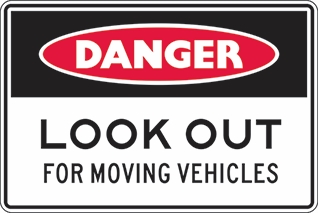 Other view of Safety Sign - Danger - Look Out For Moving Vehicles - Polypropylene - Red/Black/White - 600 x 450 mm - Prosafe