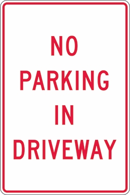 Other view of Safety Sign - Parking - Reflective - No Parking In Driveway - Aluminium - Red On White - 300 x 450 mm - Prosafe