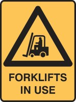 Other view of SIGN FORKLIFTS IN USE 450X600 POLY