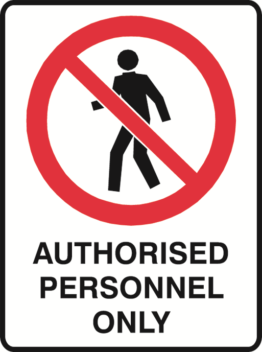 Other view of Safety Sign - Prohibition - Authorised Personnel Only - 300mm x 450mm - Metal - Prosafe