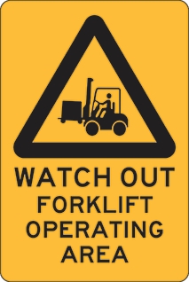 Other view of Safety Sign - Warning - Watch Out Forklift Operating Area - Polypropylene - Black On Yellow - 225 x 300 mm - Prosafe