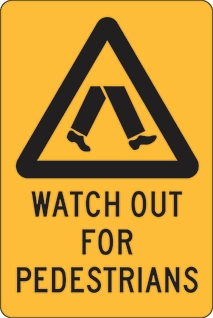 Other view of Safety Sign - Warning - Watch Out For Pedestrians - Polypropylene - Black On Yellow - 300 x 450 mm - Prosafe